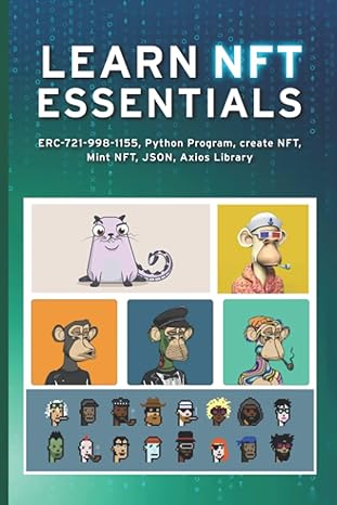 learn nft essentials erc 721 998 1155 python program create nft mint nft json axios library 1st edition jansa