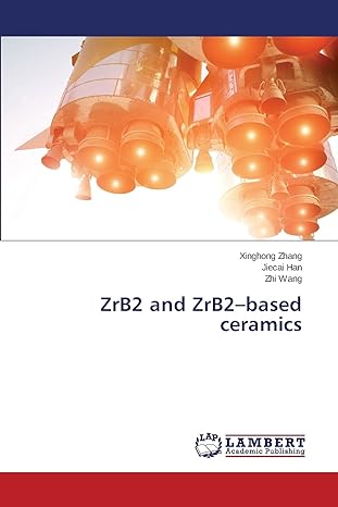 zrb2 and zrb2 based ceramics 1st edition xinghong zhang ,jiecai han ,zhi wang 3659533440, 978-3659533440