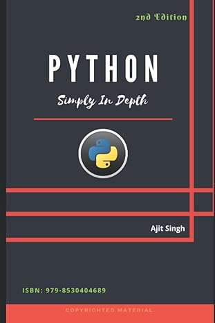 python simply in depth 1st edition ajit singh 979-8530404689