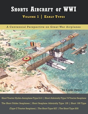 shorts aircraft of wwi volume 1 early types 1st edition colin a owers 195320144x, 978-1953201447