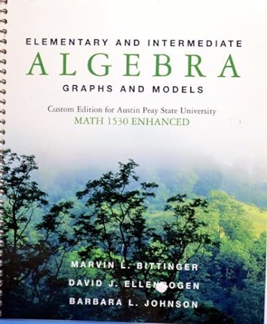 elementary and intermediate algebra graphs and models custom edition for austin peay state university math