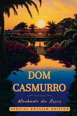 dom casmurro special english edition  machado de assis ,h j lowe 979-8396609464