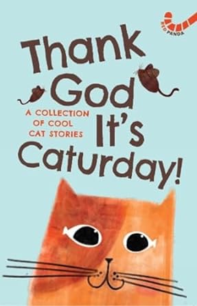 thank god its caturday 10 cool cat stories  various 9389648335, 978-9389648331