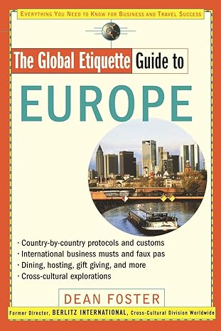 global etiquette guide to europe 1st edition dean foster 0471318663, 978-0471318668