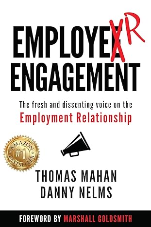 employer engagement the fresh and dissenting voice on the employment relationship 1st edition thomas mahan
