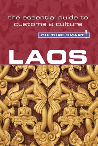 laos culture smart the essential guide to customs and culture 1st edition nada matas-runquist ,culture smart!