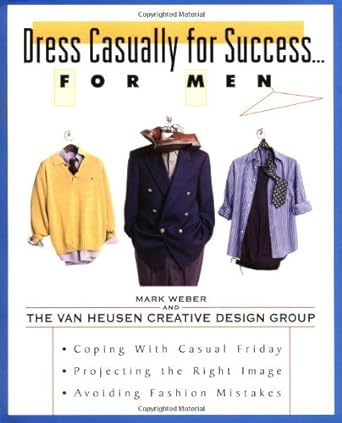 dress casually for success for men 1st edition mark weber ,the van heusen creative group 0070016224,