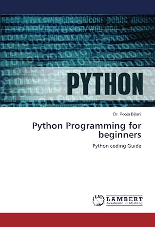 python programming for beginners python coding guide 1st edition dr pooja bijlani 6204750208, 978-6204750200