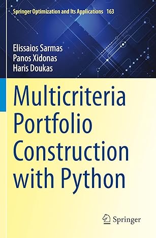 multicriteria portfolio construction with python 1st edition elissaios sarmas ,panos xidonas ,haris doukas