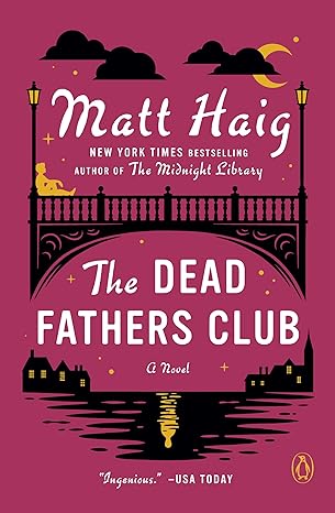 the dead fathers club a novel  matt haig 0143112945, 978-0143112945