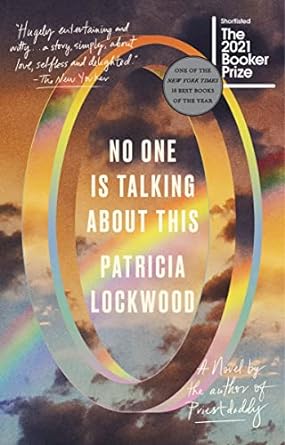 no one is talking about this a novel  patricia lockwood 0593189590, 978-0593189597