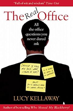 the real office all the office questions you never dared ask 1st edition lucy kellaway 1846682142,