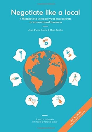 negotiate like a local 7 mindsets to increase your success rate in international business 1st edition