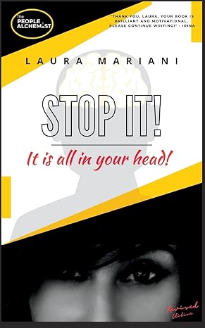 stop it it is all in your head 1st edition laura mariani 1838281215, 978-1838281212