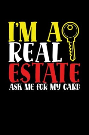i m real estate ask me for my card 1st edition be mi real estate store b0bw2c6ky6