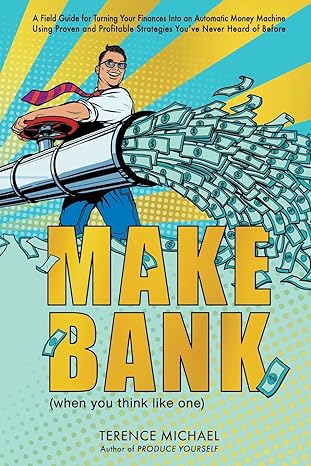 make bank 1st edition terence michael 1641365579, 978-1641365574
