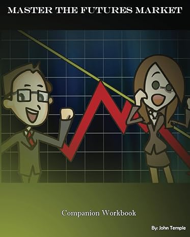 master the futures market companion workbook 1st edition john temple 979-8988815891