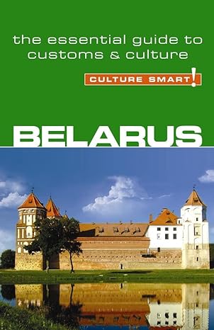 belarus culture smart the essential guide to customs and culture 1st edition anne coombes ,culture smart!
