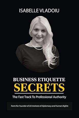 business etiquette secrets the fast track to professional authority 1st edition isabelle vladoiu