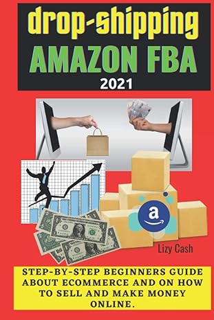 drop shipping amazon fba 2021 1st edition lizy cash 979-8713858193