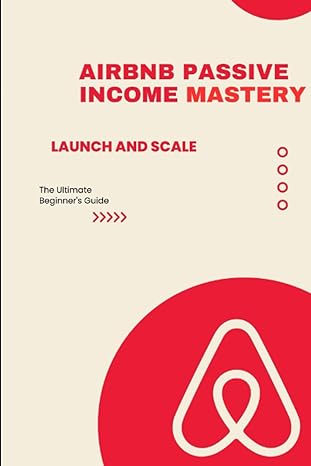airbnb passive income mastery launch and scale 1st edition benjamin stone 979-8857662366