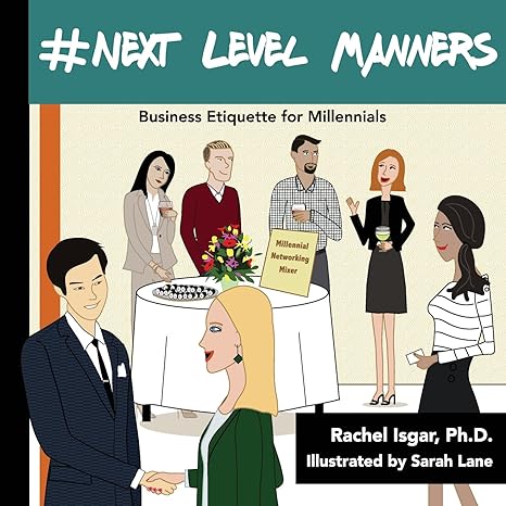 next level manners bmw mena business etiquette for millennials 1st edition rachel isgar ph.d. 0692887776,