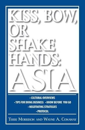kiss bow or shake hands asia 1st edition terri morrison 159869216x, 978-1598692167