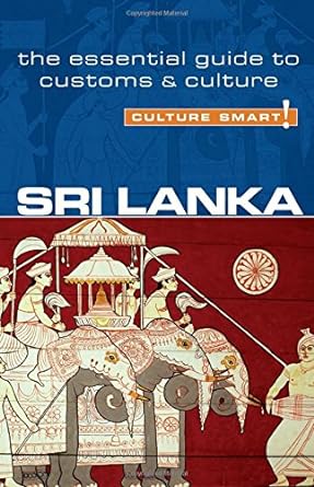 sri lanka culture smart the essential guide to customs and culture 1st edition emma boyle 1857334760,