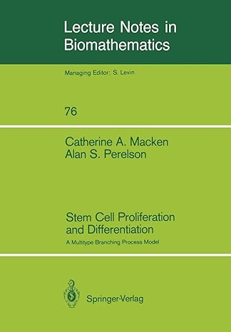 stem cell proliferation and differentiation a multitype branching process model 1st edition catherine a.