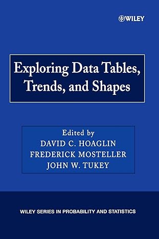 exploring data tables trends and shapes 1st revised edition david c. hoaglin, frederick mosteller, john w.