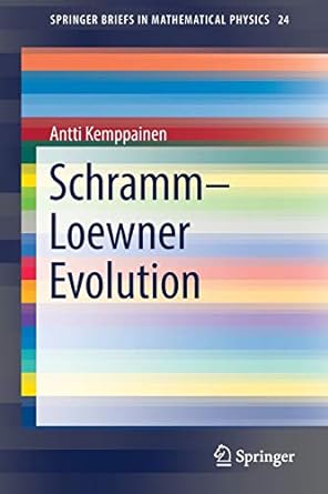 schramm loewner evolution 1st edition antti kemppainen 331965327x, 978-3319653273