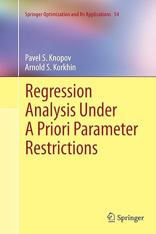 regression analysis under a priori parameter restrictions 2012 edition pavel s. knopov, arnold s. korkhin