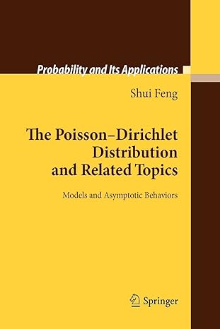 the poisson dirichlet distribution and related topics models and asymptotic behaviors 2010 edition shui feng