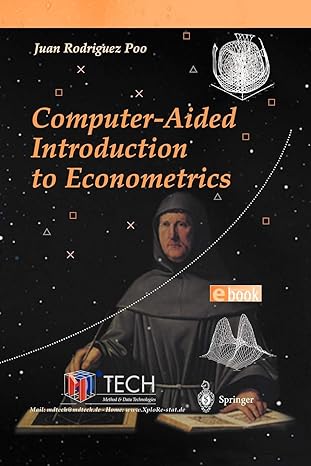 computer aided introduction to econometrics 1st edition juan rodriguez poo 3642629016, 978-3642629013