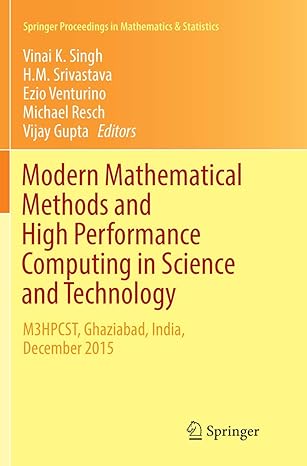 modern mathematical methods and high performance computing in science and technology 1st edition vinai k.