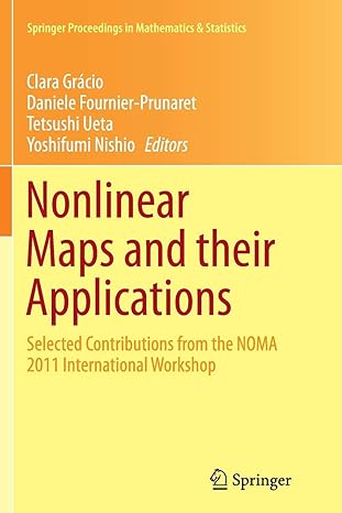 nonlinear maps and their applications selected contributions from 1st edition clara gracio, daniele fournier