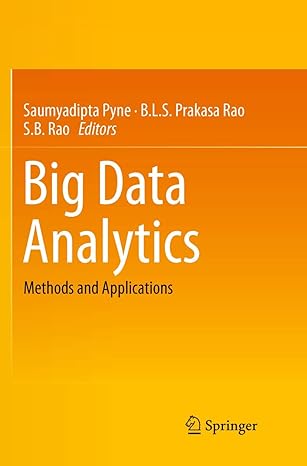 big data analytics methods and applications 1st edition saumyadipta pyne, b.l.s. prakasa rao, s.b. rao