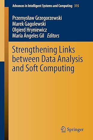 strengthening links between data analysis and soft computing 2015 edition przemyslaw grzegorzewski, marek