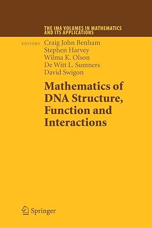 mathematics of dna structure function and interactions 2009 edition craig john benham, stephen harvey, wilma