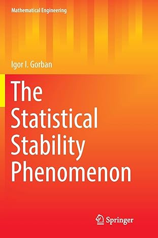 the statistical stability phenomenon 1st edition igor i. gorban 3319828630, 978-3319828633