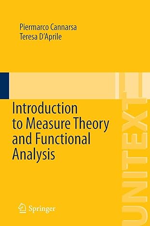introduction to measure theory and functional analysis 2015 edition piermarco cannarsa, teresa daprile