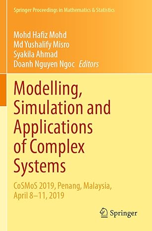 modelling simulation and applications of complex systems 1st edition mohd hafiz mohd, md yushalify misro,