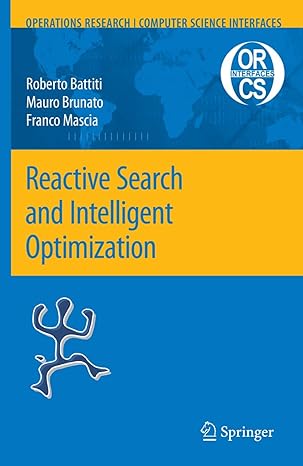 reactive search and intelligent optimization 1st edition roberto battiti ,mauro brunato ,franco mascia