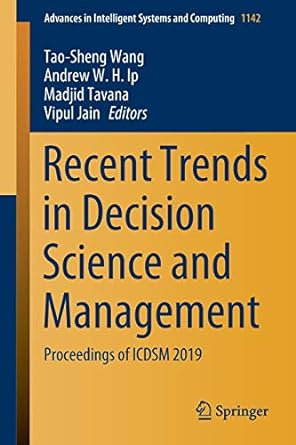 recent trends in decision science and management proceedings of icdsm 2019 1st edition tao-sheng wang ,andrew