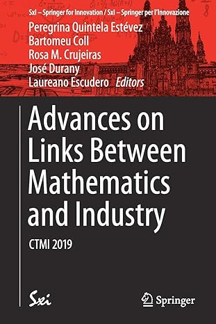 advances on links between mathematics and industry ctmi 2019 1st edition peregrina quintela estevez ,bartomeu