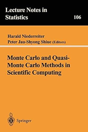 monte carlo and quasi monte carlo methods in scientific computing 1st edition harald niederreiter ,peter j.