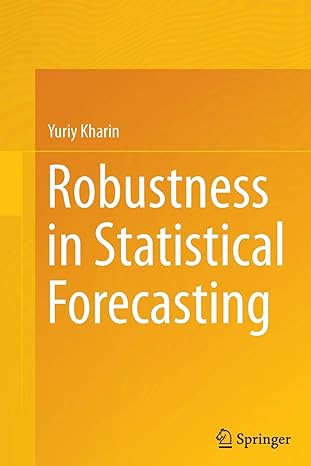robustness in statistical forecasting 1st edition yuriy kharin 3319345680, 978-3319345680