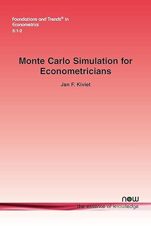 monte carlo simulation for econometricians in econometrics 1st edition jan f kiviet 160198538x, 978-1601985385