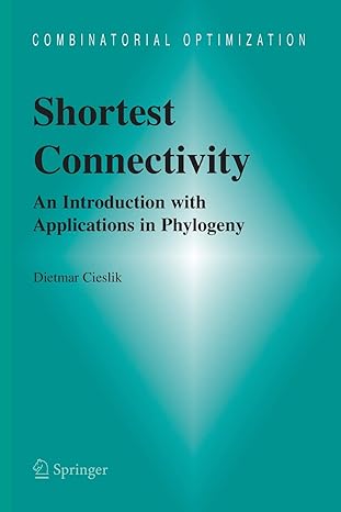 shortest connectivity an introduction with applications in phylogeny 2005 edition dietmar cieslik 1461498538,