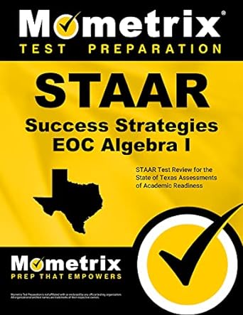 staar success strategies eoc algebra i staar test review for the state of texas assessments of academic